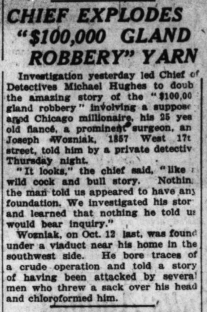 Chicago Tribune article from November 24, 1922 reading Amateur detective, whose name is not divulged, tells police amazing story of $100,000 gland robbery for benefit of aged millionaire about to take youthful bride, naming surgeon and kidnapers hired in conspiracy.